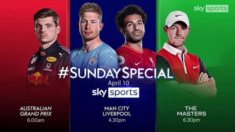 Get ready for the #SundaySpecial event on Sky Sports with the Australian Grand Prix, Manchester City vs Liverpool and The Masters finale live!