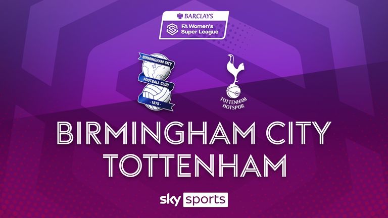 Birmingham City / Tottenham Hotspur WSL