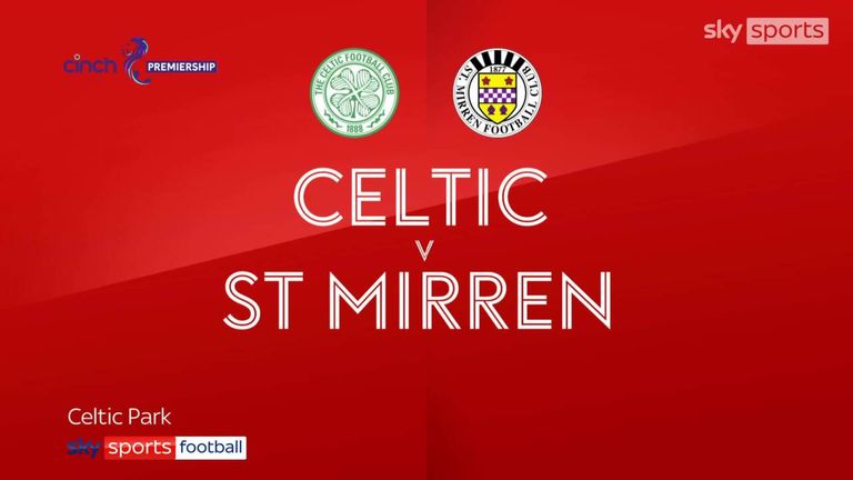 Celtic 2-0 Saint Mirren