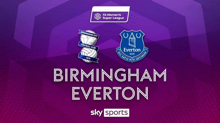 WSL - Birmingham vs Everton match summary